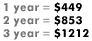 1 year = $449  |   2 year = $853  |  3 year = $1212